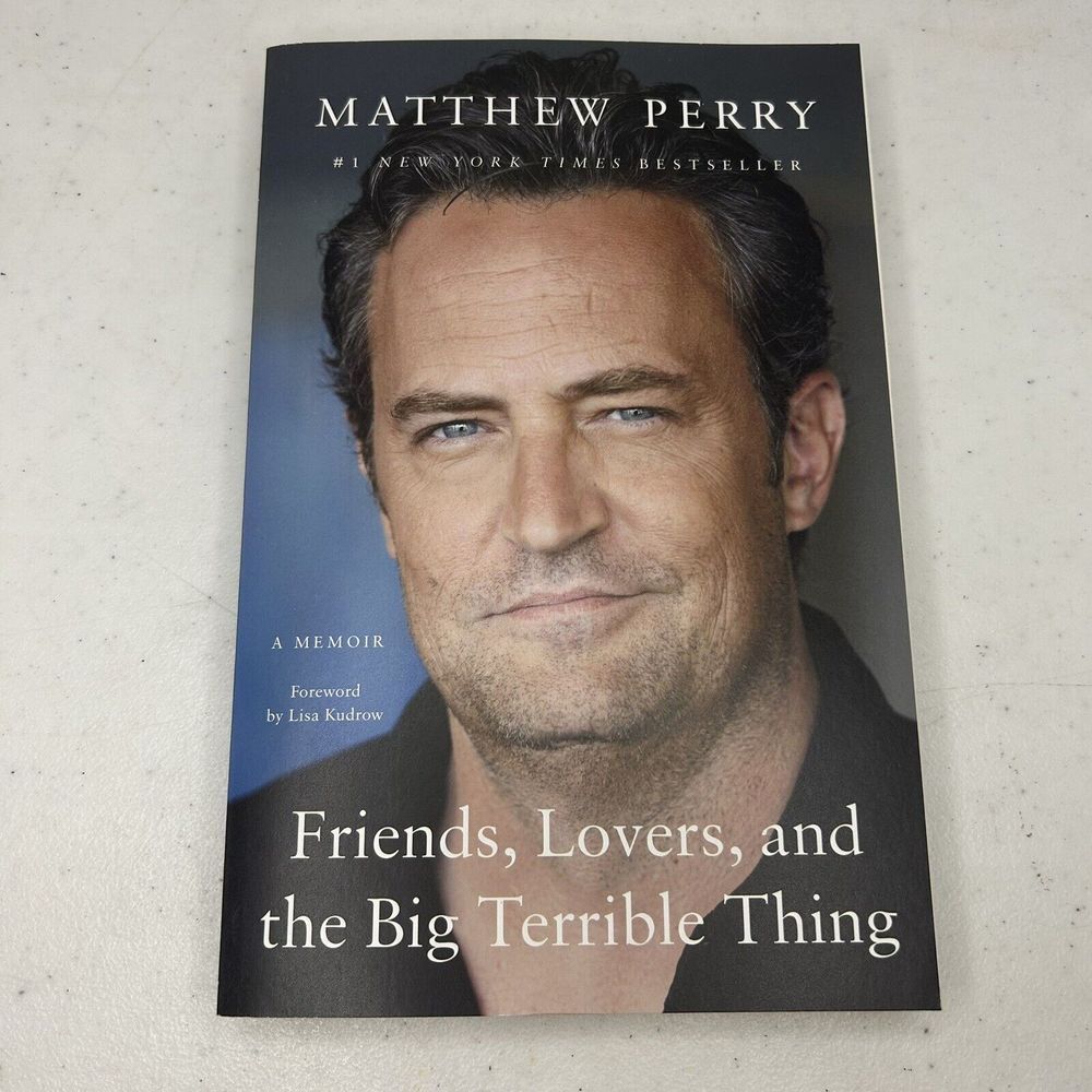 Friends, Lovers, and the Big Terrible Thing : A Memoir‎ by Matthew Perry
